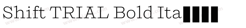 Shift TRIAL Bold Ita字体转换